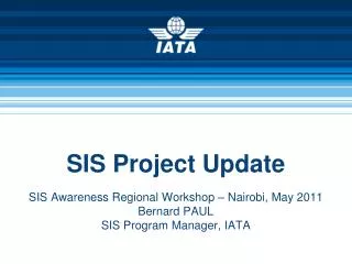 SIS Project Update