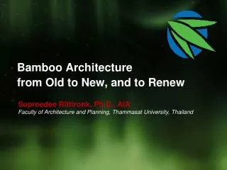 Bamboo Architecture from Old to New, and to Renew