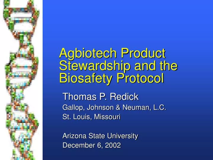 agbiotech product stewardship and the biosafety protocol
