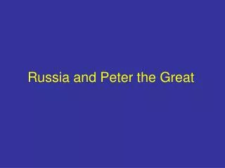 Russia and Peter the Great
