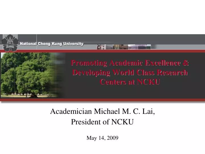 promoting academic excellence developing world class research centers at ncku