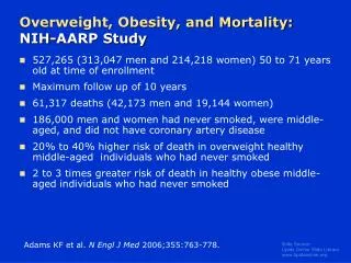 Overweight, Obesity, and Mortality: NIH-AARP Study