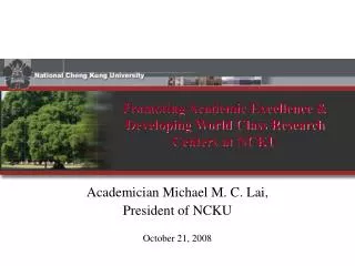 Promoting Academic Excellence &amp; Developing World Class Research Centers at NCKU
