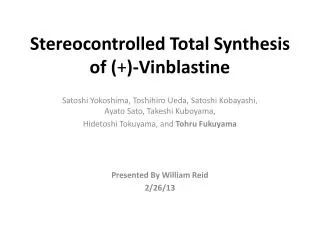 Stereocontrolled Total Synthesis of ( + )-Vinblastine
