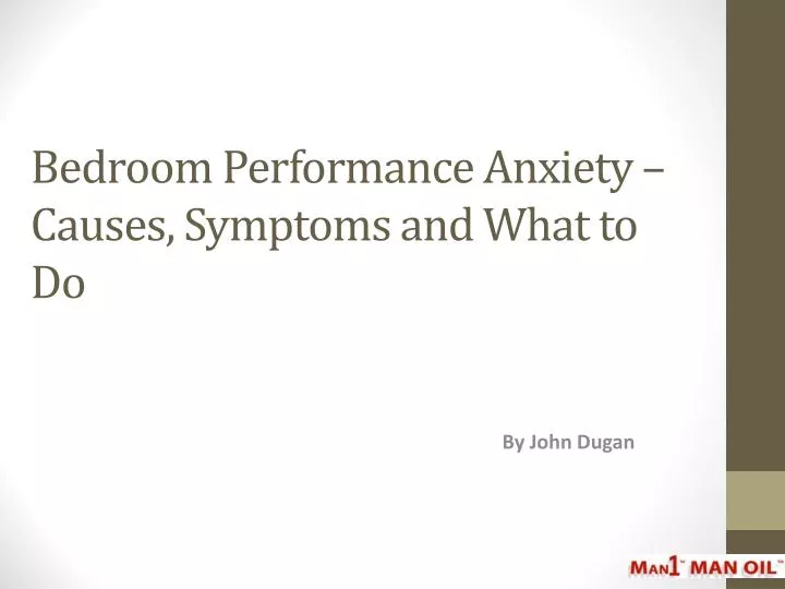 bedroom performance anxiety causes symptoms and what to do