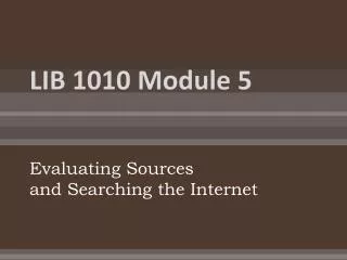 LIB 1010 Module 5