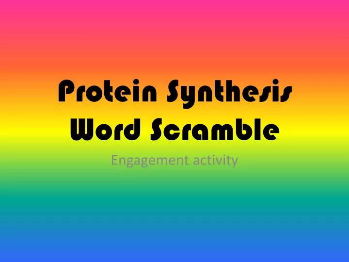 protein synthesis word scramble