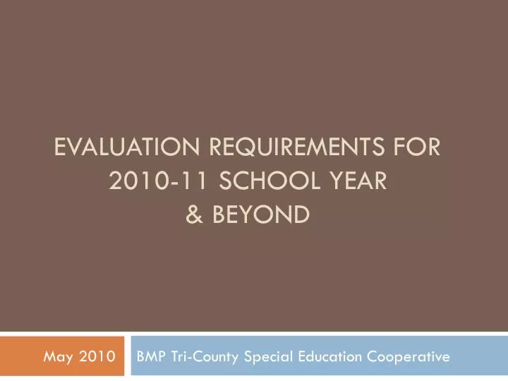 evaluation requirements for 2010 11 school year beyond