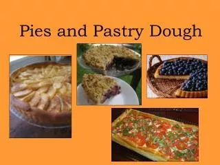 Pies and Pastry Dough