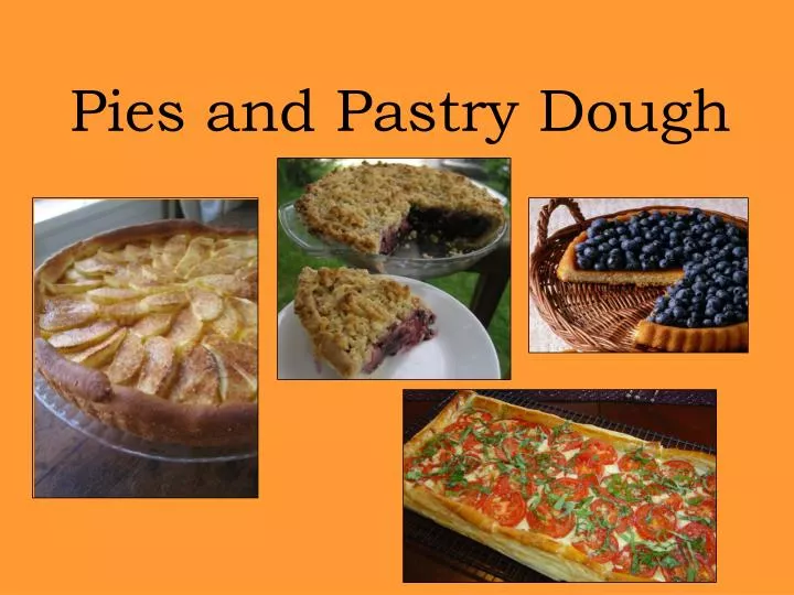 pies and pastry dough