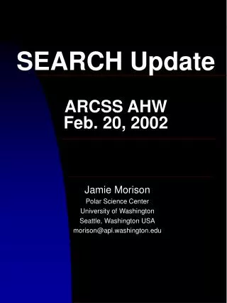 SEARCH Update ARCSS AHW Feb. 20, 2002