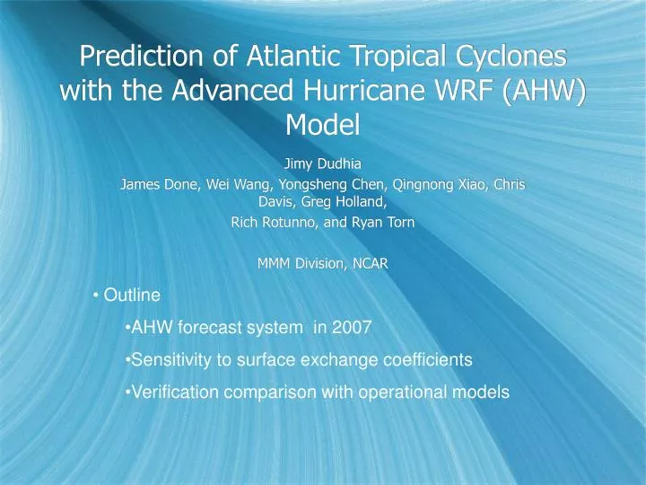 prediction of atlantic tropical cyclones with the advanced hurricane wrf ahw model