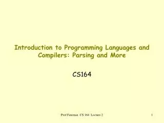 Introduction to Programming Languages and Compilers: Parsing and More