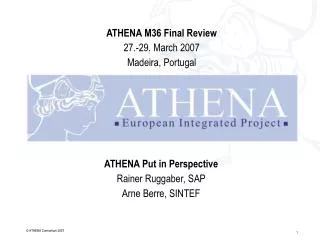 ATHENA Put in Perspective Rainer Ruggaber, SAP Arne Berre, SINTEF