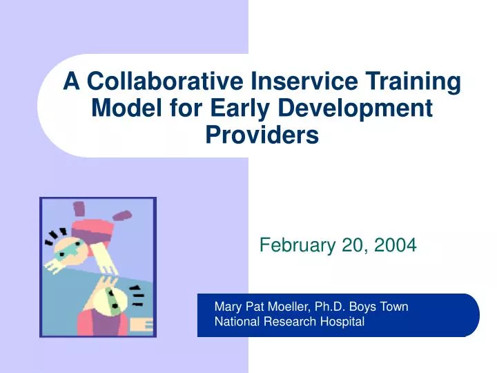 a collaborative inservice training model for early development providers