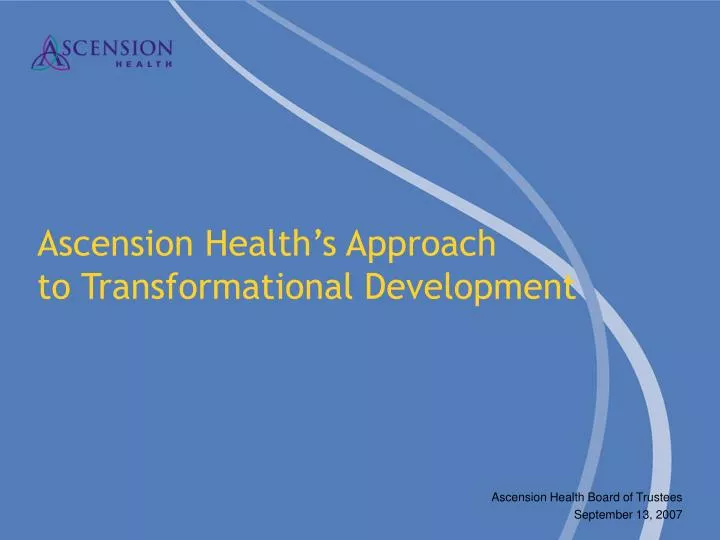 ascension health s approach to transformational development