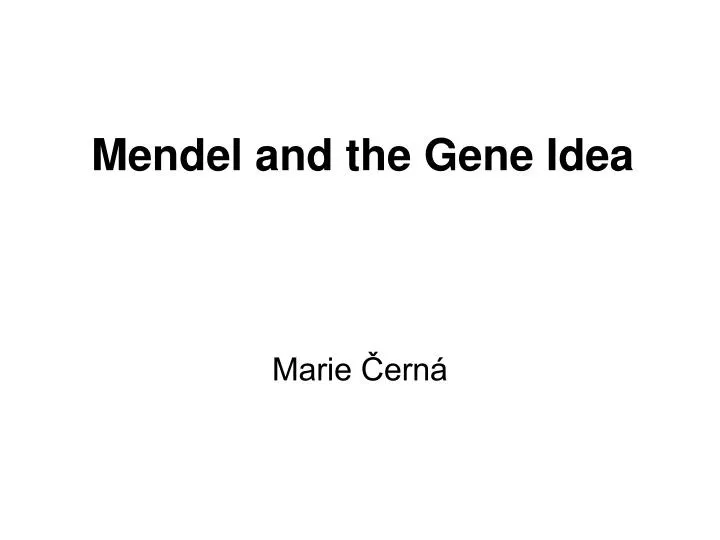 mendel and the gene idea