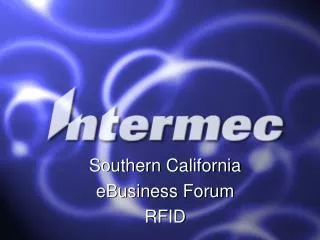 Southern California eBusiness Forum RFID