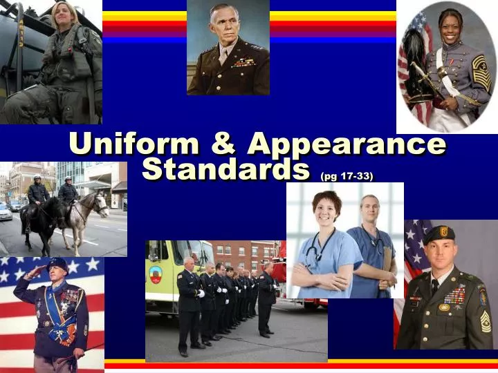 uniform appearance standards pg 17 33