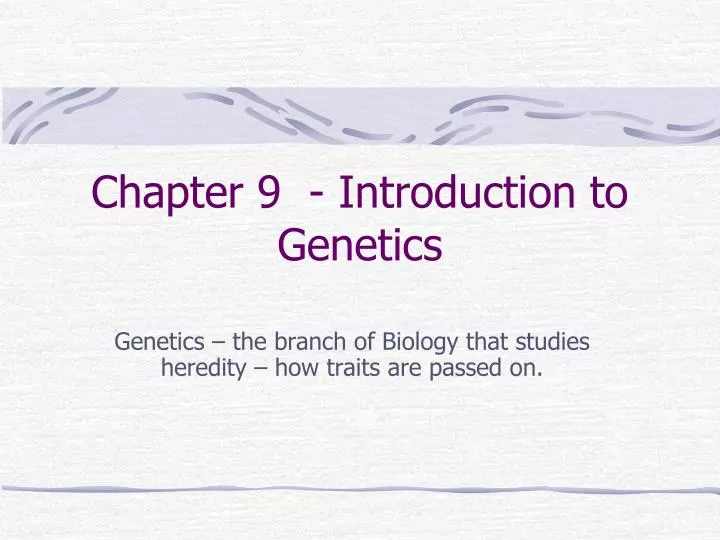 chapter 9 introduction to genetics