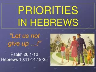 PRIORITIES IN HEBREWS