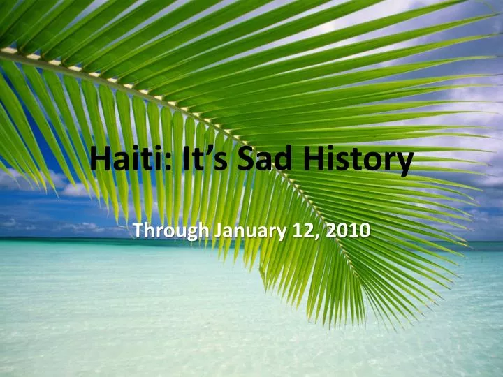 haiti it s sad history