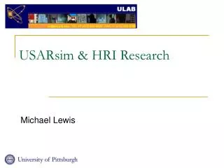 USARsim &amp; HRI Research