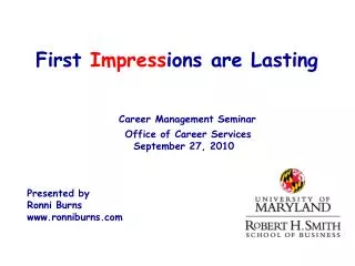 First Impress ions are Lasting Career Management Seminar