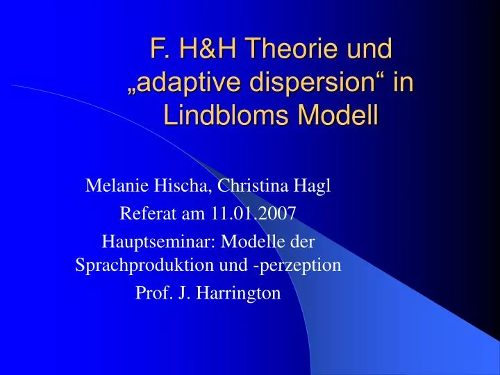 f h h theorie und adaptive dispersion in lindbloms modell