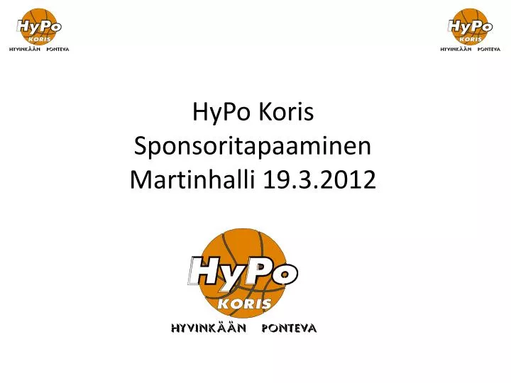 hypo koris sponsoritapaaminen martinhalli 19 3 2012