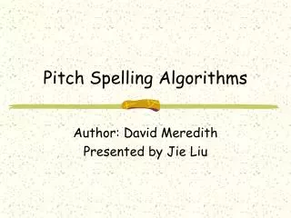 Pitch Spelling Algorithms