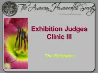 Exhibition Judges Clinic III The Refresher
