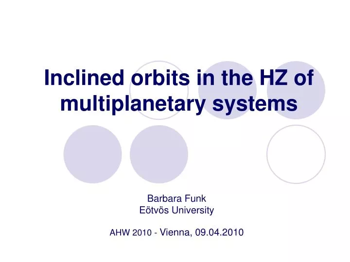 inclined orbits in the hz of multiplanetary systems