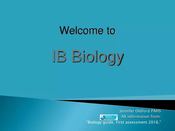 jennifer oldford pahs all information from biology guide first assessment 2016
