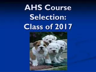 AHS Course Selection: Class of 2017