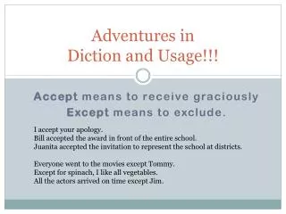 Adventures in Diction and Usage!!!