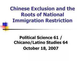 Chinese Exclusion and the Roots of National Immigration Restriction