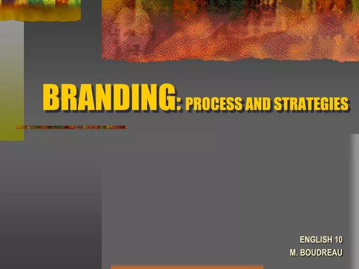 branding process and strategies