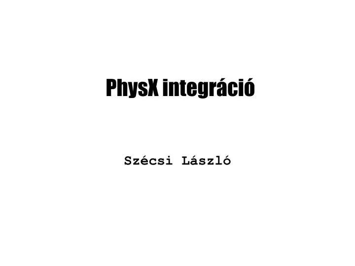 physx integr ci