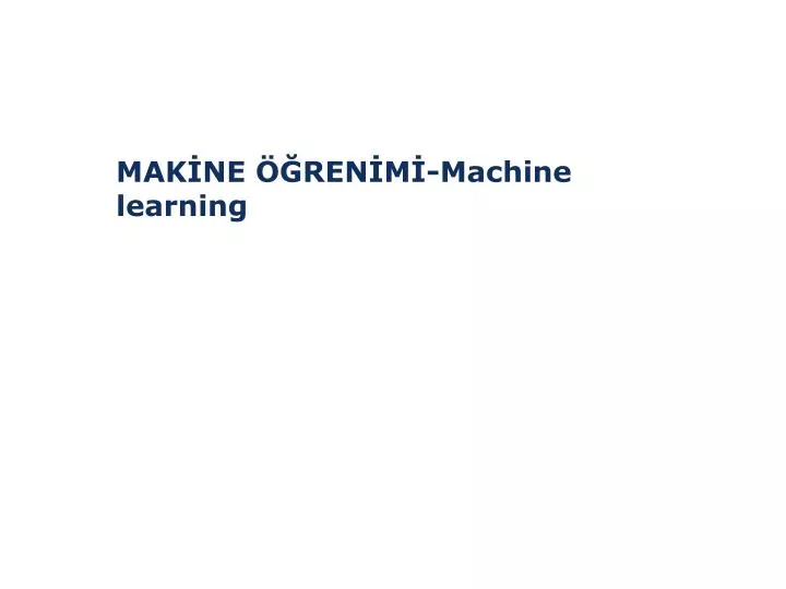 mak ne ren m machine learning