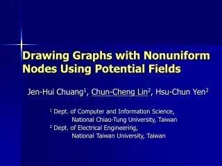 Drawing Graphs with Nonuniform Nodes Using Potential Fields