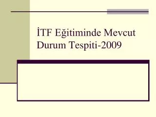 tf e itiminde mevcut durum tespiti 2009