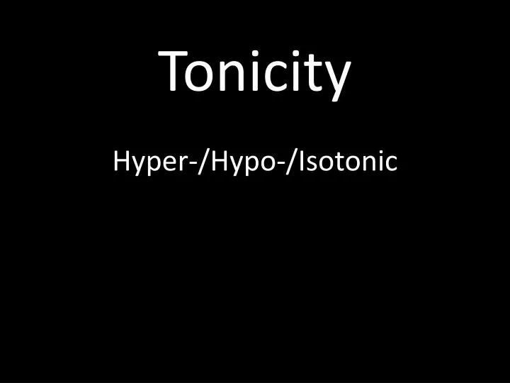 hyper hypo isotonic