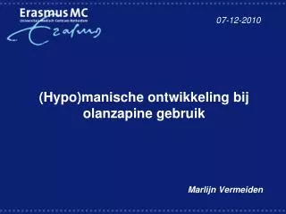 hypo manische ontwikkeling bij olanzapine gebruik