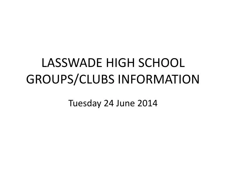 lasswade high school groups clubs information