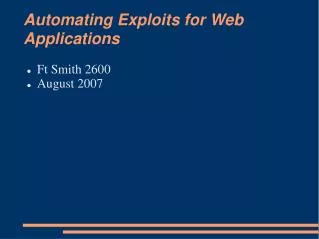 Automating Exploits for Web Applications