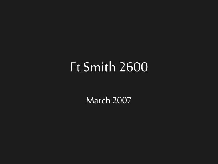 ft smith 2600