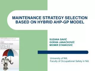 MAINTENANCE STRATEGY SELECTION BASED ON HYBRID AHP-GP MODEL