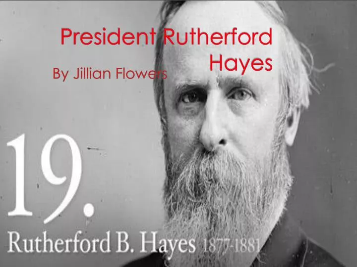 president rutherford hayes