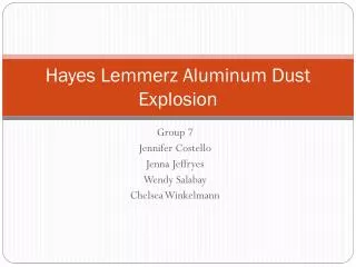 Hayes Lemmerz Aluminum Dust Explosion
